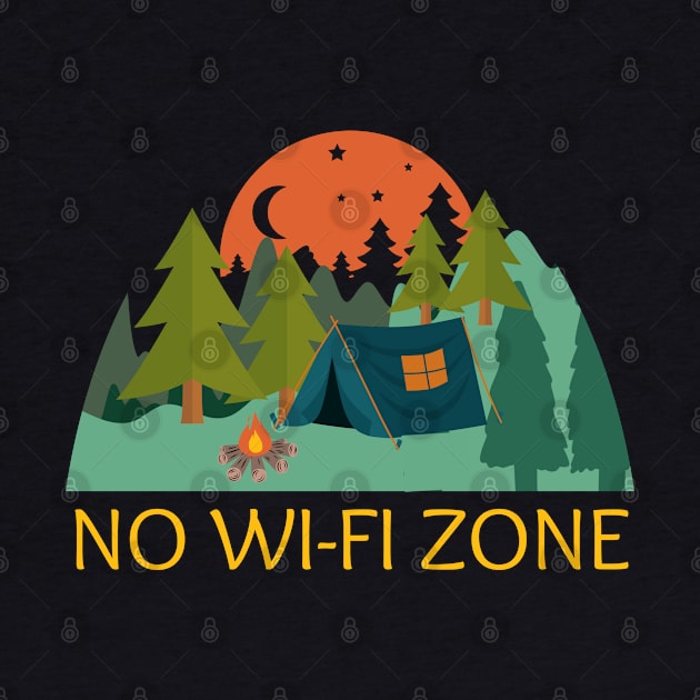 Camping, No WI-FI Zone by T-Crafts